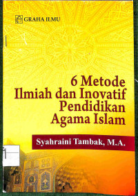 6 METODE ILMIAH DAN INOVATIF PENDIDIKAN AGAMA ISLAM