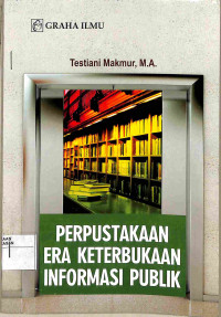 PERPUSTAKAAN ERA KETERBUKAAN INFORMASI PUBLIK