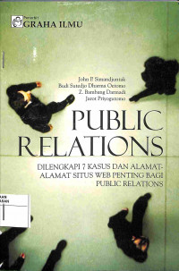 PUBLIC RELATIONS: DILENGKAPI 7 KASUS DAN ALAMAT-ALAMAT SITUS WEB PENTING BAGI PUBLIC RELATIONS