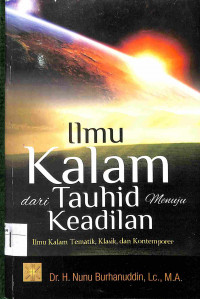 ILMU KALAM DARI TAUHID MENUJU KEADILAN, Ilmu Kalam Tematik dan Kontemporer