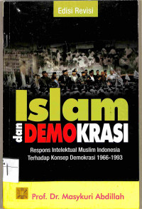 ISLAM DAN DEMOKRASI Respons Intelektual Muslim Indonesia terhadap konsep Demokrasi 1966-1993