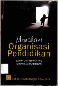 MEMAHAMI ORGANISASI PENDIDIKAN