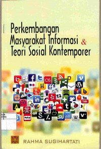 PERKEMBANGAN MASYARAKAT INFORMASI DAN TEORI SOSIAL  KONTEMPORER