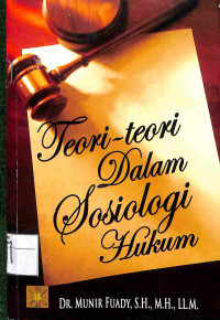 TEORI-TEORI DALAM SOSIOLOGI HUKUM