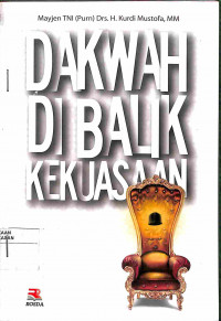 DAKWAH DI BALIK KEKUASAAN