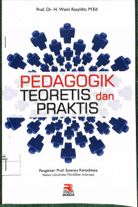 PEDAGOGIK TEORETIS DAN PRAKTIS