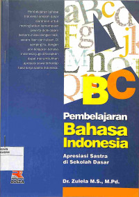 PEMBELAJARAN BAHASA INDONESIA : Apresiasi Sastra Di Sekolah Dasar