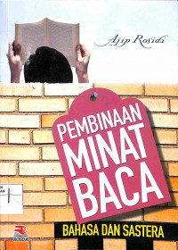 PEMBINAAN MINAT BACA BAHASA DAN SASTRA