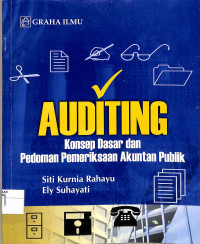 AUDITING : Konsep Dasar dan Pedoman Pemeriksaan Akuntan Publik