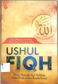 USHUL FIQH  Dasar, Sejarah, dan Aplikasi Ushul Fiqh dalam Ranah Sosial