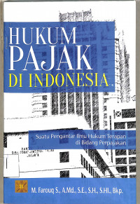 Hukum Pajak di Indonesia Suatu Pengantar Ilmu Hukum Terapan di Bidang Perpajakan