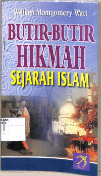 BUTIR-BUTIR HIKMAH SEJARAH ISLAM