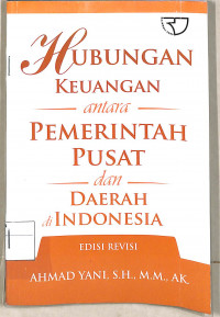 Hubungan Keuangan Antara Pemerintah Pusat Dan Daerah Di Indonesia