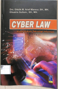 Cyber Law Aspek Hukum Tehnologi Informasi.