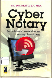 CYBER NOTARY PEMAHAMAN AWAL DALAM KONSEP PEMIKIRAN