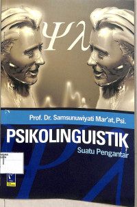 PSIKOLINGUISTIK SUATU PENGANTAR