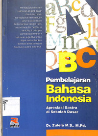 PEMBELAJARAN BAHASA INDONESIA: Apresiasi Sastra Di Sekolah Dasar