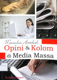 MENULIS ARTIKEL OPINI & KOLOM DI MEDIA MASSA