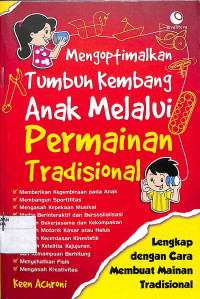 MENGOPTIMALKAN TUMBUH KEMBANG ANAK MELALUI PERMAINAN TRADISIONAL