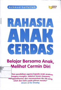 RAHASIA ANAK CERDAS BELAJAR BERSAMA ANAK, MELIHAT CERMIN DIRI