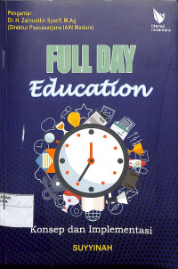 FULL DAY EDUCATION KONSEP DAN IMPLEMENTASI