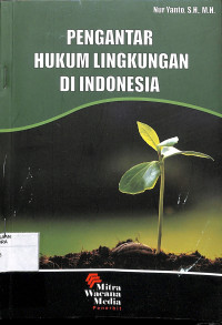 PENGANTAR HUKUM LINGKUNGAN DI INDONESIA