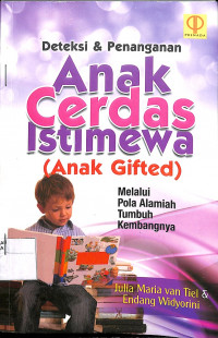 DETEKSI & PENANGANAN ANAK CERDAS ISTIMEWA (ANAK GIFTED) MELALUI POLA ALAMIAH TUMBUH KEMBANGNYA