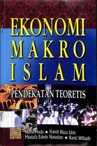 EKONOMI MAKRO ISLAM : Pendekatan Teoritis