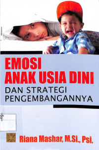 EMOSI ANAK USIA DINI DAN STRATEGI PENGEMBANGANNYA