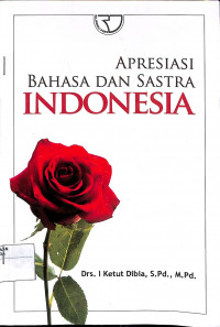 APRESIASI BAHASA DAN SASTRA INDONESIA