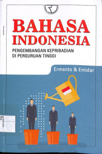 BAHASA INDONESIA : Pengembangan Kepribadian Di Perguruan Tinggi