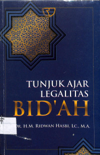 TUNJUK AJAR LEGALITAS BID'AH