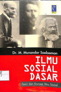 ILMU SOSIAL DASAR TEORI DAN KONSEP ILMU SOSIAL