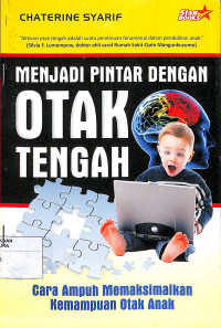 MENJADI PINTAR DENGAN OTAK TENGAH