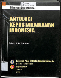 ANTOLOGI KEPUSTAKAWANAN INDONESIA