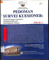 PEDOMAN SURVEI KUESIONER : Pengembangan Kuesioner, Mengatasi Bias dan Meningkatkan Respon