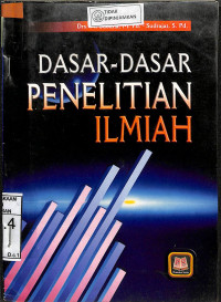 DASAR- DASAR PENELITIAN ILMIAH