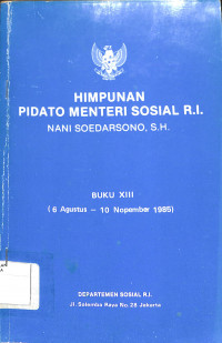 HIMPUNAN PIDATO MENTERI SOSIAL RI NANI SOEDARSONO, SH