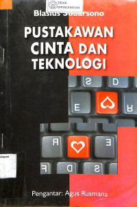 PUSTAKAWAN CINTA DAN TEKNOLOGI