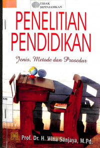 PENELITIAN PENDIDIKAN : Jenis, Metode Dan Prosedur