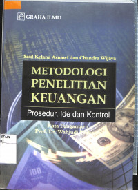 METODOLOGI PENELITIAN KEUANGAN : Prosedur, Ide dan Kontrol