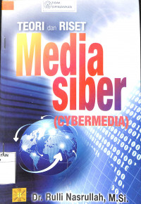 TEORI DAN RISET MEDIA SIBER  : Cybermedia