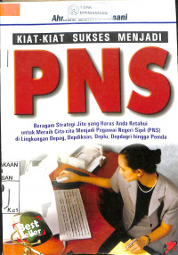 KIAT-KIAT SUKSES MENJADI PNS