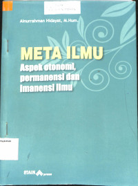 META ILMU : Aspek Otonomi, Permanesnsi dan Imanensi Ilmu