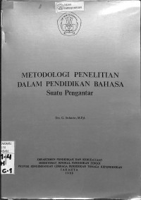 METODOLOGI PENELITIAN DALAM PENDIDIKAN BAHASA: Suatu Pengantar