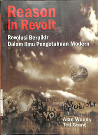 REASON IN REVOLT : Revolusi Berpikir dalam Ilmu Pengetahuan Modern