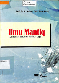 ILMU MANTIQ : Langkah-Langkah Berpikir Logis