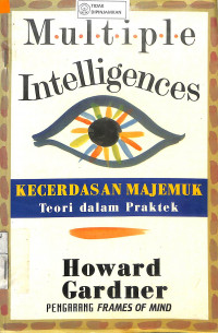 KECERDASAN MAJEMUK (MULTIPLE INTELLEGENCES): Teori dalam Praktek