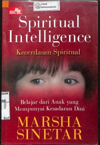 SPIRITUAL INTELLEGENCE KECERDASAN SPIRITUAL : Belajar dari Anak yang Mempunyai Kesadaran Dini