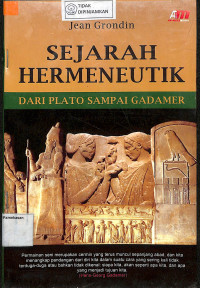 SEJARAH HERMENEUTIK: Dari Plato sampai Gadamer